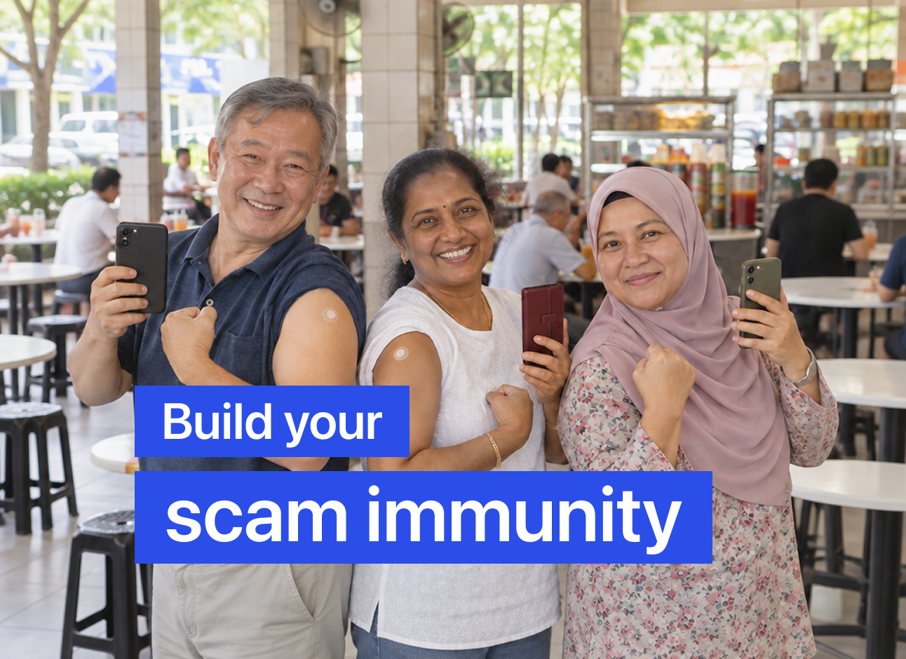 Three smiling adults hold smartphones and flex their arms, showing small round patches on their upper arms. Overlaid text reads, “Build your scam immunity.”